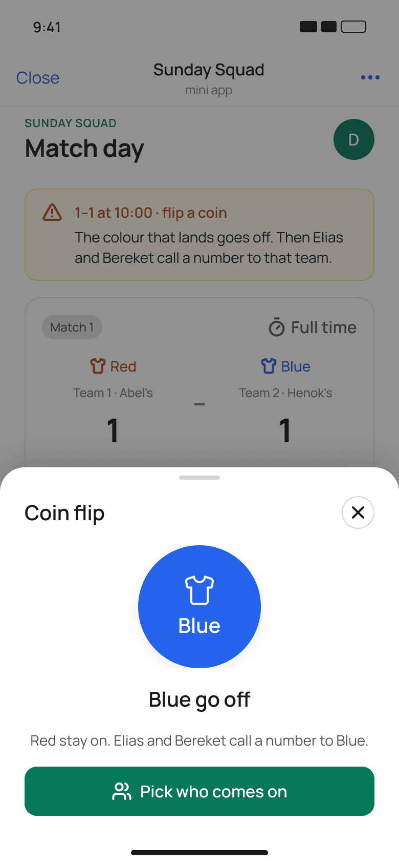A draw at 10:00: the coin decides who goes off